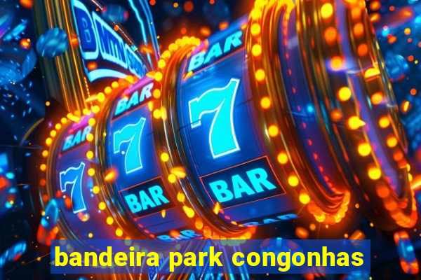 bandeira park congonhas